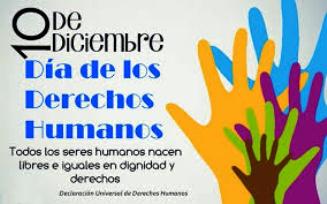 Diciembre 10. 71 aniversario de la Declaración Universal de los Derechos Humanos.
