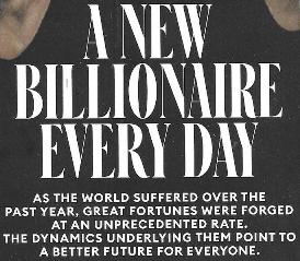 Según Forbes. A pesar de la pandemia,  un año récord sin precedentes de nuevos multimillonarios.